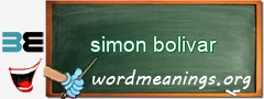 WordMeaning blackboard for simon bolivar